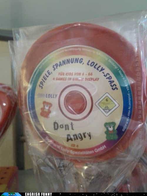 dont angry engrish
