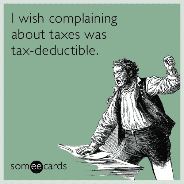 deductible tax meme someecards