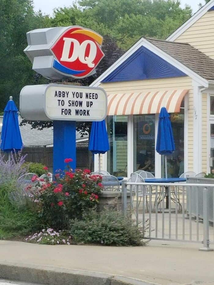abby show up for work dairy queen funny sign