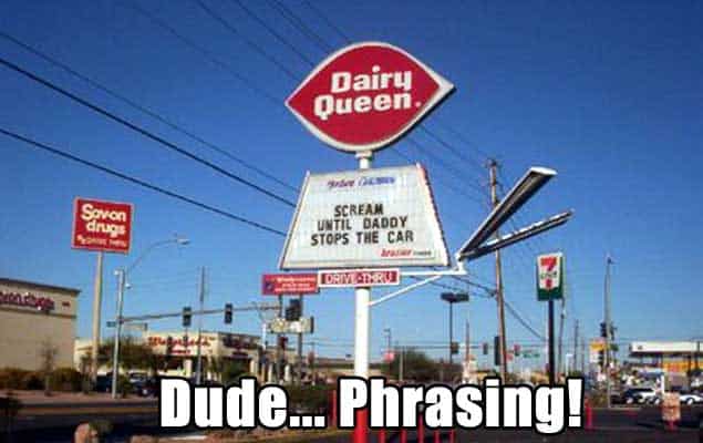 dude phrasing sign