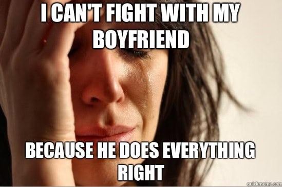 first world problems boyfriend
