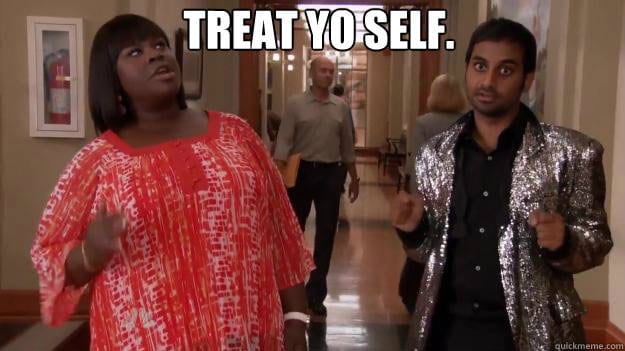 treat-yo-self