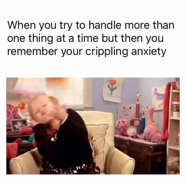 anxiety meme, funny anxiety meme