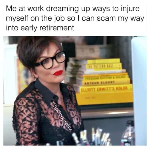scam early retirement funny employee meme