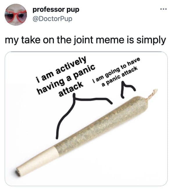 Funny joint memes, jokes about social anxiety, hilarious meme about what it’s like to get high, smoke a blunt, 420, drugs, twitter