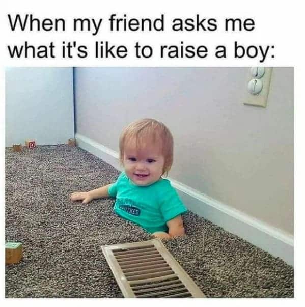 raising boys is easier, funny parenting memes, kids, jokes